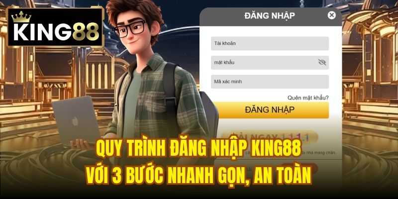 Read more about the article Quy Trình Đăng Nhập King88 Với 3 Bước Nhanh Gọn, An Toàn